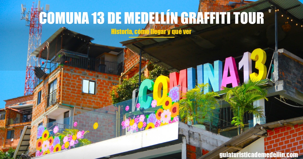 Comuna 13 de Medellín Graffiti Tour